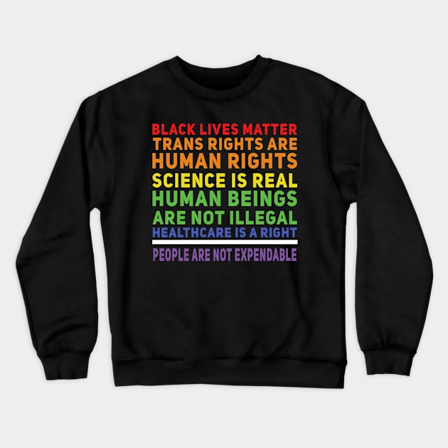 Human Rights Rainbow Crewneck Sweatshirt by rewordedstudios